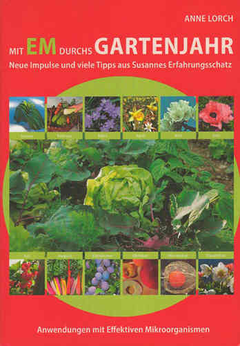 Mit EM durchs Gartenjahr - Buch von Anne Lorch