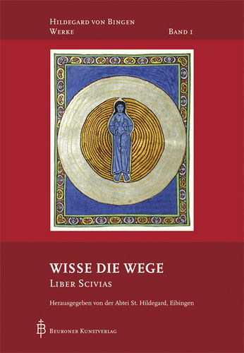 Wisse die Wege - Liber Scivias - Beuroner Kunstverlag